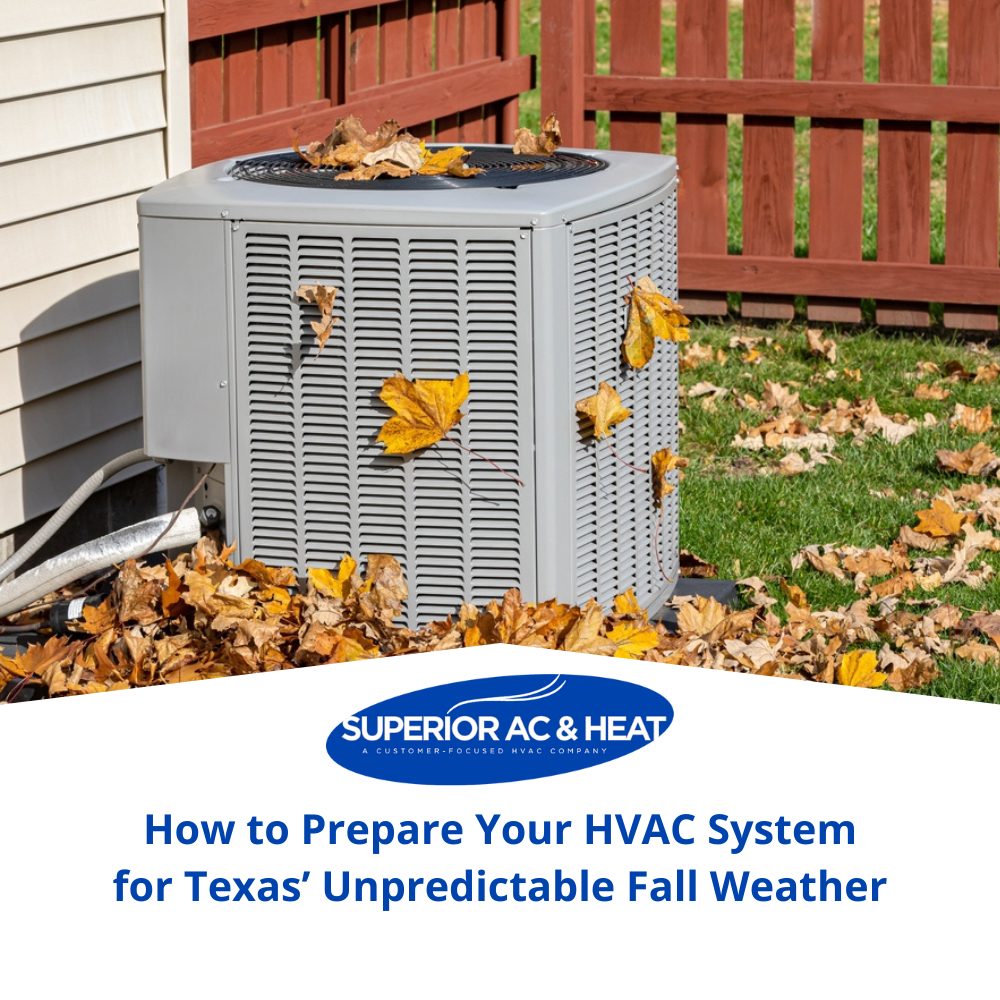 How to Prepare Your HVAC System for Texas’ Unpredictable Fall Weather