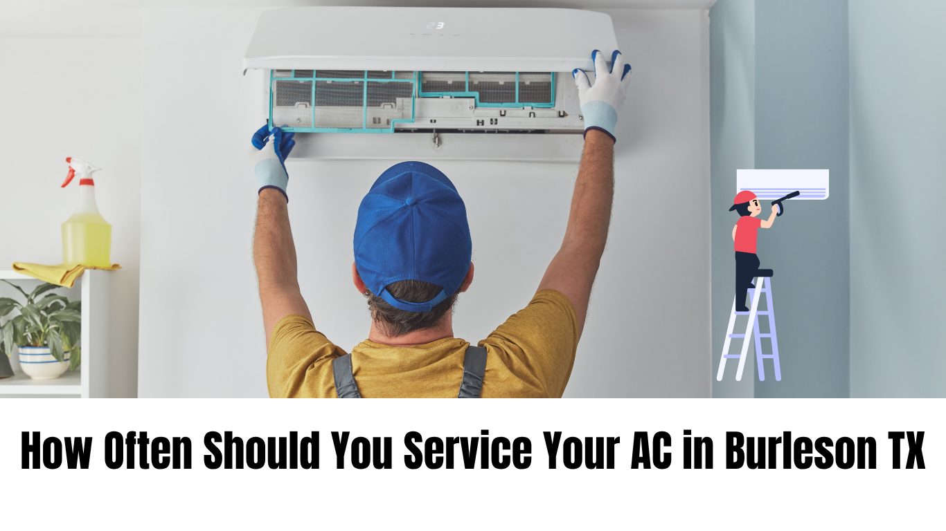 how often should you service your ac in burleson
