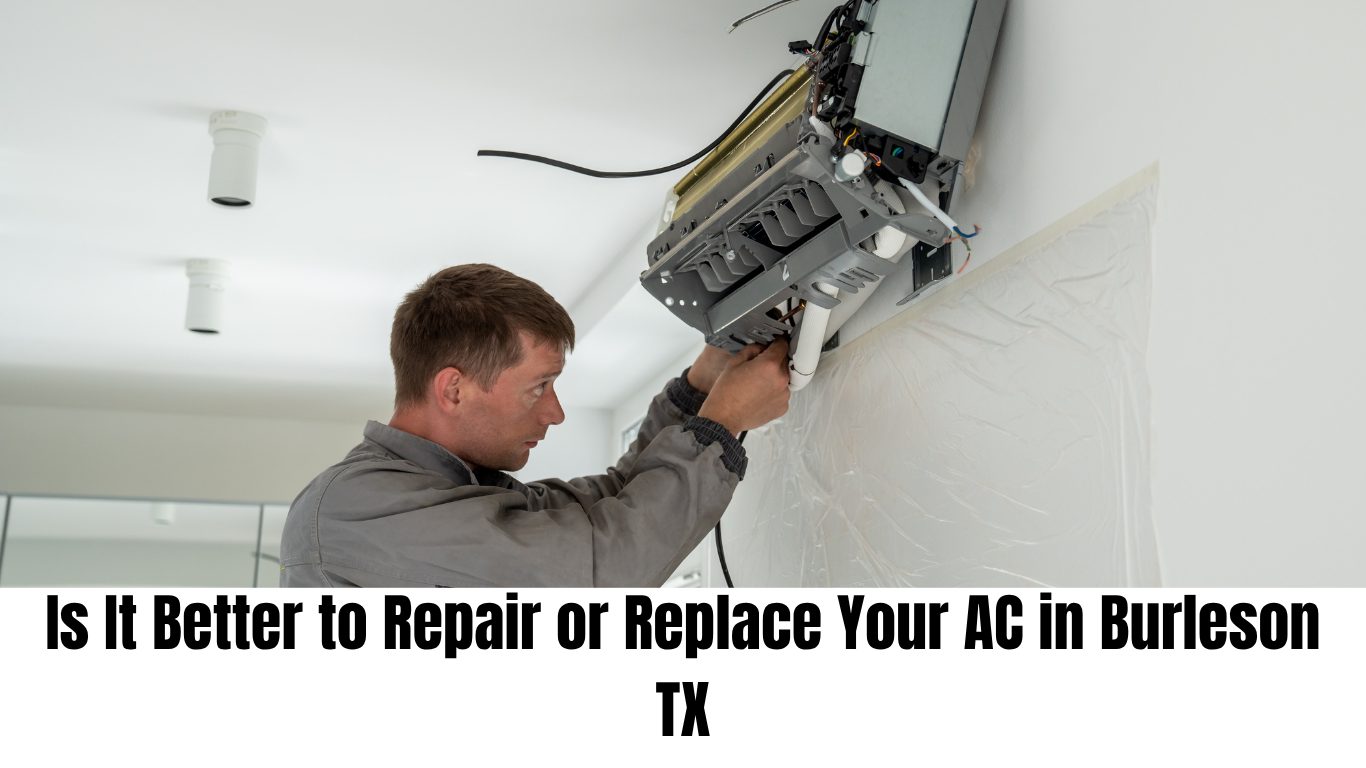 Is It Better to Repair or Replace Your AC in Burleson TX
